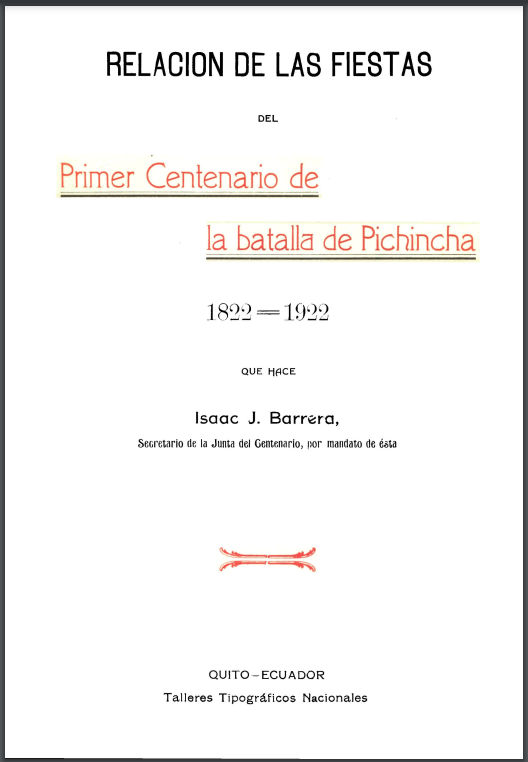 Primer Centenario de la BAtalla de Pichincha Isaac J. Barrera